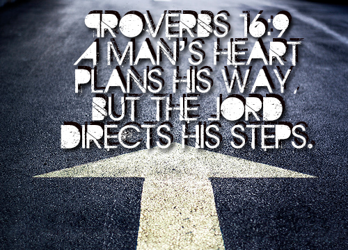 A Man’s Heart, and Gods Direction